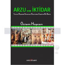 Arzu ve İktidar | Özlem Hoşcan