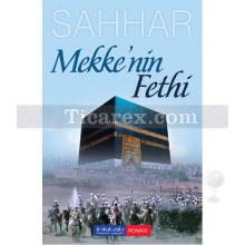 Mekke'nin Fethi | Abdülhamid Cude Es-Sahhar