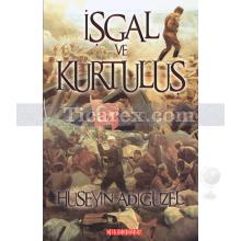 İşgal ve Kurtuluş | Hüseyin Adıgüzel