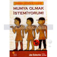 mumya_olmak_istemiyorum!