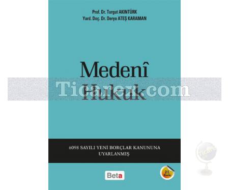 Medeni Hukuk | Turgut Akıntürk - Resim 1