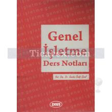 Genel İşletme Ders Notları | Semiha Özalp Günal