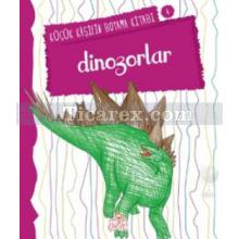 Dinozorlar | Küçük Kaşifin Boyama Kitabı 4 | Nilüfer Taktak