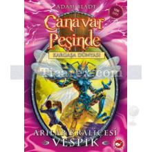 Canavar Peşinde 36 - Kargaşa Dünyası - Arılar Kraliçesi Vespik | Adam Blade