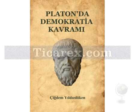 Platon'da Demokratia Kavramı | Çiğdem Yıldızdöken - Resim 1