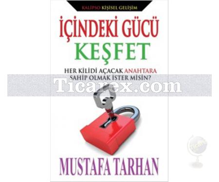 İçindeki Gücü Keşfet | Mustafa Tarhan - Resim 1