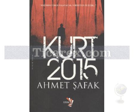 Kurt 2015 | Ahmet Şafak - Resim 1