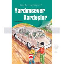 Yardımsever Kardeşler | Ruhi Demirel