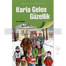 Karla Gelen Güzellik | Ruhi Demirel