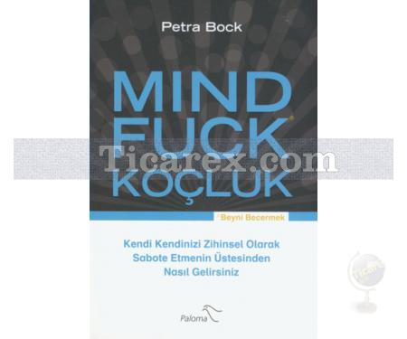 Mind Fuck | Koçluk | Petra Bock - Resim 1