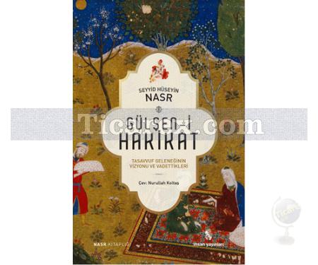 Gülşen-i Hakikat | Seyyid Hüseyin Nasr - Resim 1