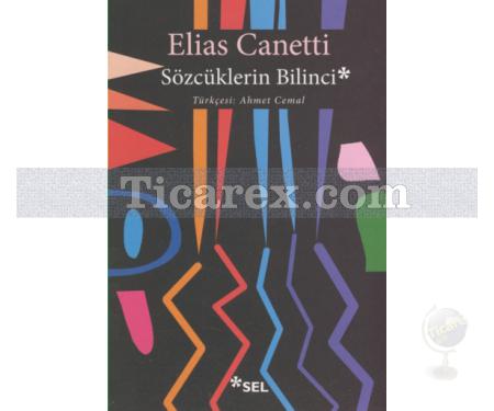 Sözcüklerin Bilinci | Elias Canetti - Resim 1