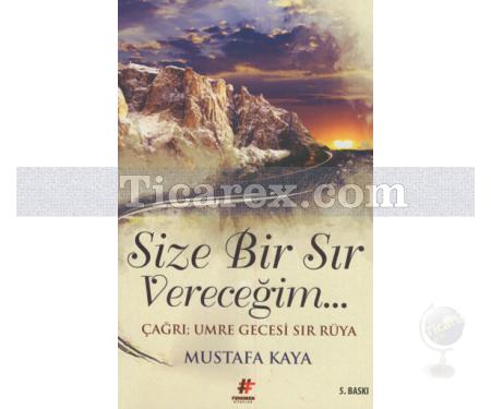 Size Bir Sır Vereceğim | Çağrı: Umre Gecesi Sır Rüya | Mustafa Kaya - Resim 1