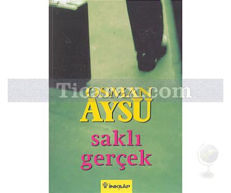 Saklı Gerçek | Osman Aysu - Resim 1