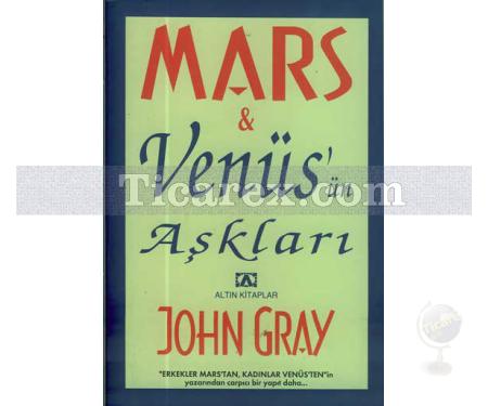 Mars & Venüs'ün Aşkları | John Gray - Resim 1