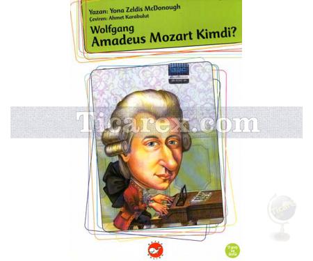 Wolfgang Amadeus Mozart Kimdir? | Y.Zeldis Mcdonough - Resim 1