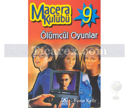 Macera Kulübü 9 - Ölümcül Oyunlar | Kolektif - Resim 1