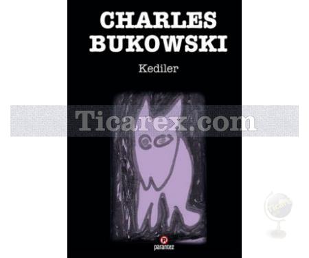 Kediler | Charles Bukowski - Resim 1