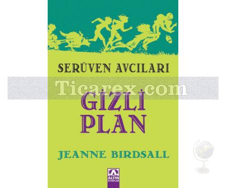 Serüven Avcıları - Gizli Plan | Jeanne Birdsall - Resim 1