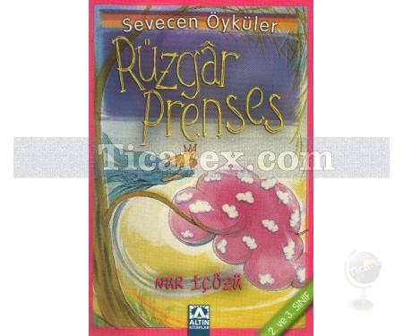 Rüzgar Prenses | Sevecen Öyküler | Nur İçözü - Resim 1