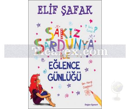 Sakız Sardunya ile Eğlence Günlüğü | Elif Şafak - Resim 1