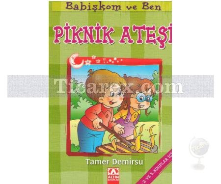 Piknik Ateşi | Babişkom ve Ben | Tamer Demirsu - Resim 1