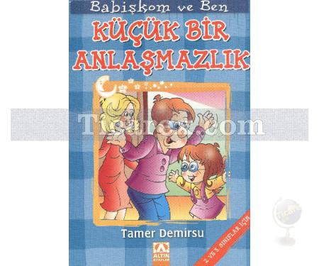 Küçük Bir Anlaşmazlık | Babişkom ve Ben | Tamer Demirsu - Resim 1