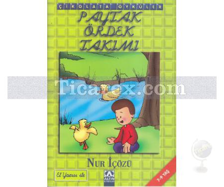 Paytak Ördek Takımı | Çikolata Öyküler | Nur İçözü - Resim 1