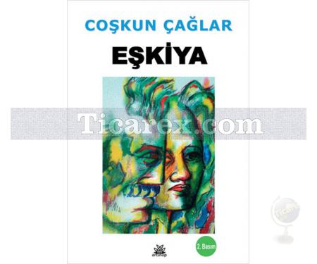 Eşkiya | Coşkun Çağlar - Resim 1