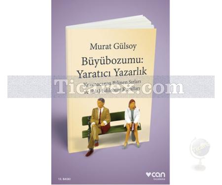 Büyübozumu: Yaratıcı Yazarlık | Murat Gülsoy - Resim 1