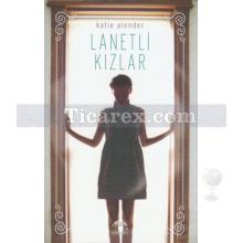 Lanetli Kızlar | Katie Alender