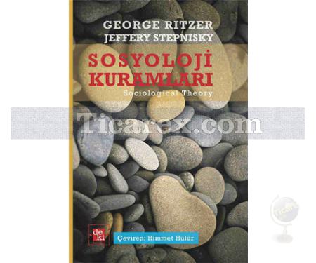 Sosyoloji Kuramları | George Ritzer, Jeffrey Stephisky - Resim 1