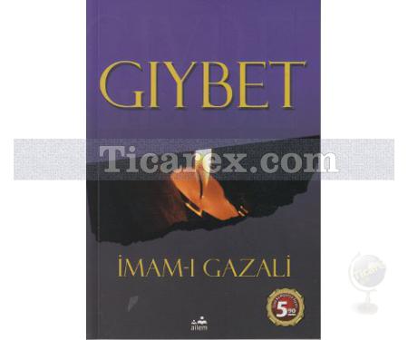 Gıybet | İmam-ı Gazâli - Resim 1