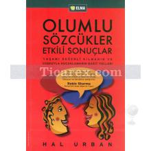 Olumlu Sözcükler Etkili Sonuçlar | Hal Urban