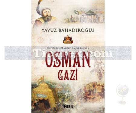 Osman Gazi | Yavuz Bahadıroğlu - Resim 1