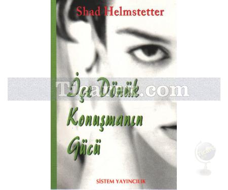 İçe Dönük Konuşmanın Gücü | Shad Helmstetter - Resim 1