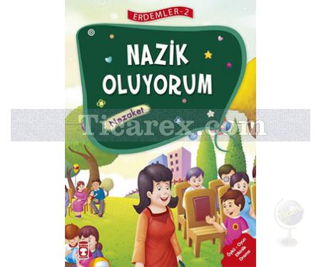 Nazik Oluyorum Nezaket | Erdemler 2 | Kolektif - Resim 1