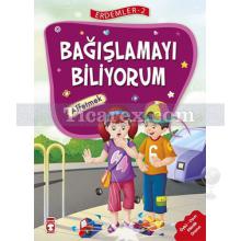 bagislamayi_biliyorum_affetmek