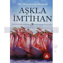 Aşkla İmtihan | Muhammed Bozdağ