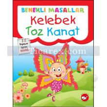 Kelebek Toz Kanat | Benekli Masallar - Değerler Eğitimi - Hoşgörü | Fatma Işık