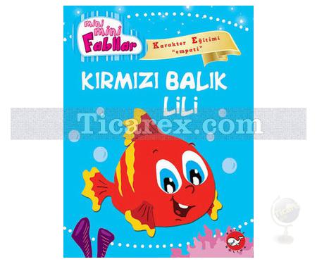 Kırmızı Balık Lili | Mini Mini Fabllar ( Karakter Eğitimi - Empati ) | Fatma Işık - Resim 1