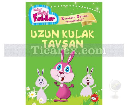 Uzun Kulak Tavşan | Mini Mini Fabllar ( Karakter Eğitimi - Sorumluluk ) | Fatma Işık - Resim 1