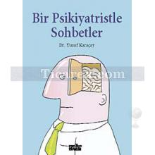 bir_psikiyatristle_sohbetler