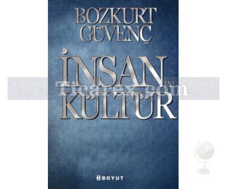 İnsan ve Kültür | Bozkurt Güvenç - Resim 1