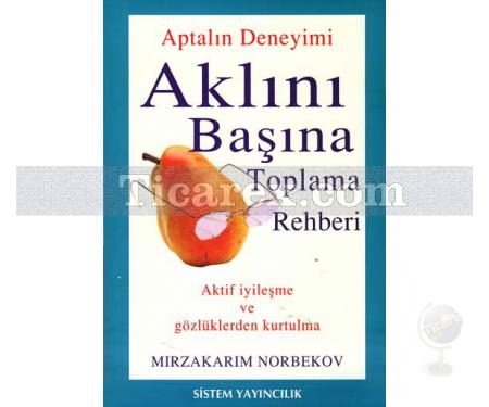 Aptalın Deneyimi | Aklını Başına Toplamak İçin Rehber | Mirzakarim Norbekov - Resim 1