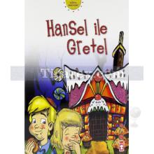 Hansel ile Gratel | Grimm Kardeşler ( Jacob Grimm / Wilhelm Grimm )