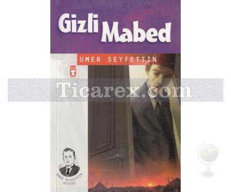 Gizli Mabed | Ömer Seyfettin - Resim 1