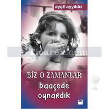 biz_o_zamanlar_baacede_oynardik