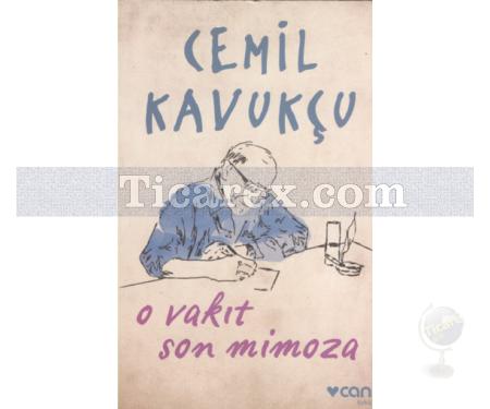 O Vakit Son Mimoza | Cemil Kavukçu - Resim 1