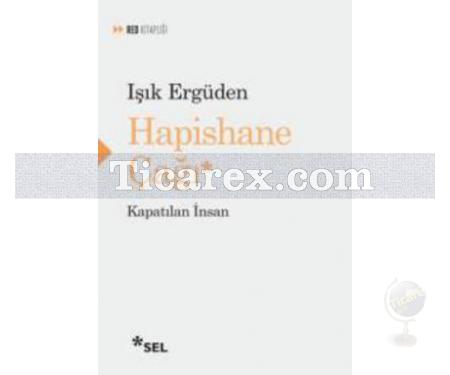 Hapishane Çağı | Işık Ergüden - Resim 1